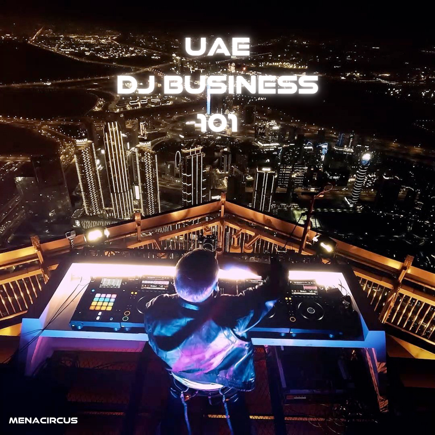 DJ BUSINESS IN UAE 101